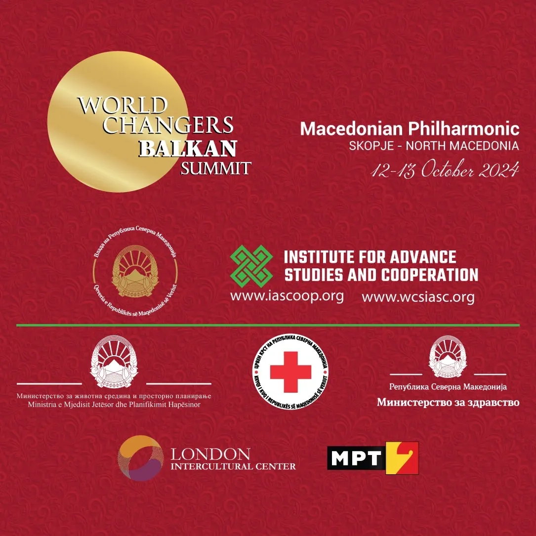 World Changers Balkan Summit 2024 by London Intercultural Centre LICHQ