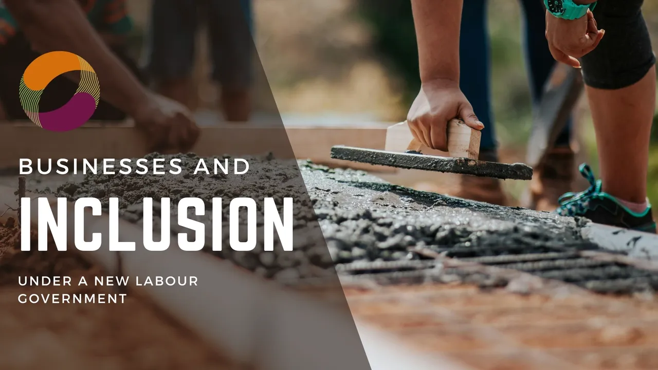 Businesses and Inclusion Under a New Labour Government