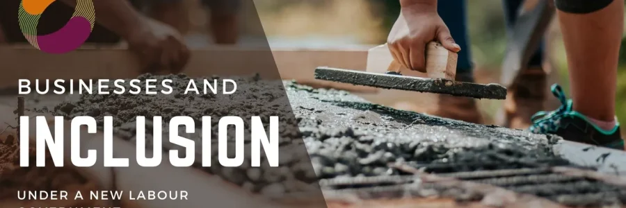 Businesses and Inclusion Under a New Labour Government